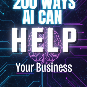 Unlocking the AI Advantage: 200 Proven Strategies to Modernize Your Operations and Outpace the Competition.